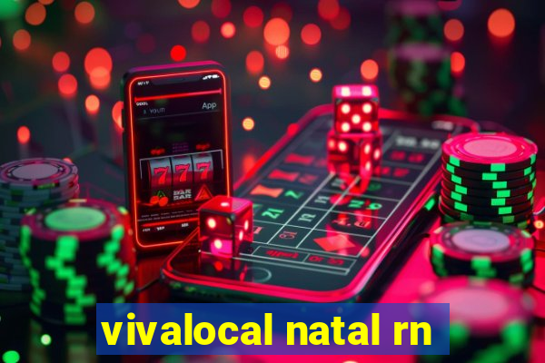 vivalocal natal rn